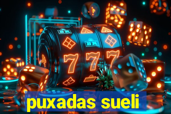 puxadas sueli